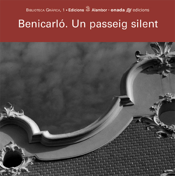 Benicarló. Un passeig silent
