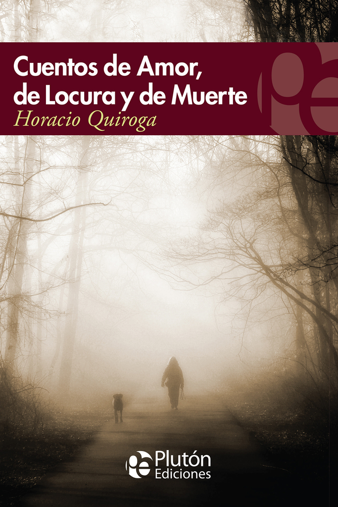 Cuentos de amor, de locura y de muerte
