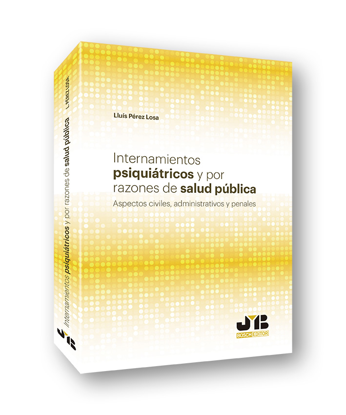 Internamientos psiquiátricos y por razones de salud pública