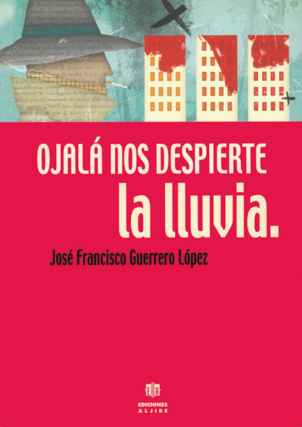 Ojalá nos despierte la lluvia