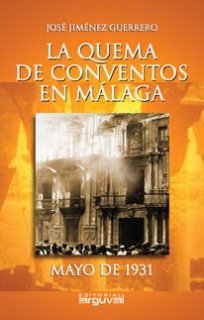 LA QUEMA DE CONVENTOS EN MÁLAGA