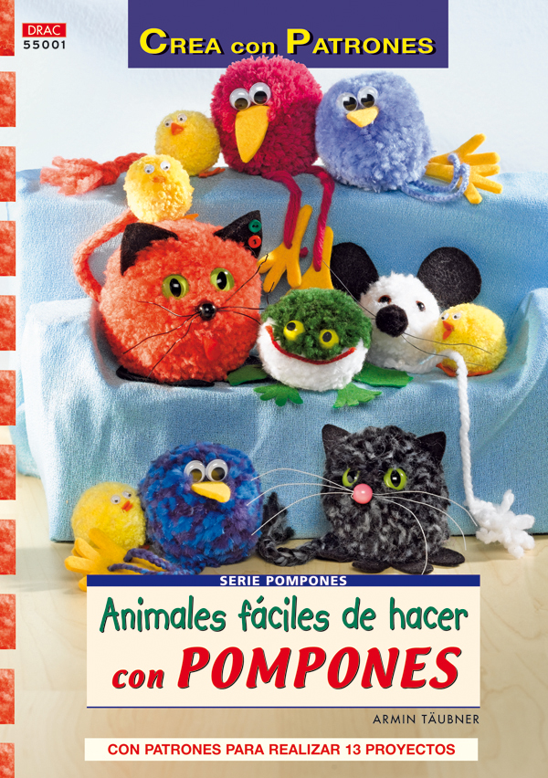 Serie Pompones nº 1. ANIMALES FÁCILES DE HACER CON POMPONES