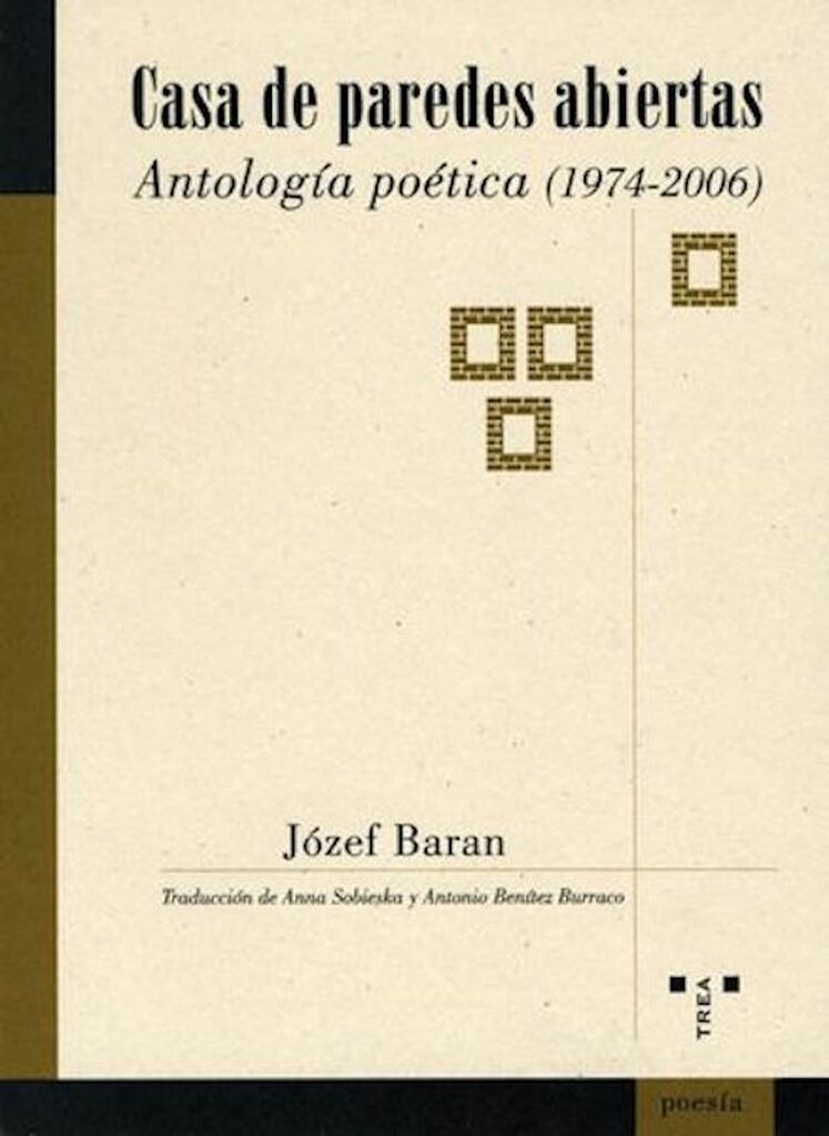 Casa de paredes abiertas. Antología poética (1974-2006)