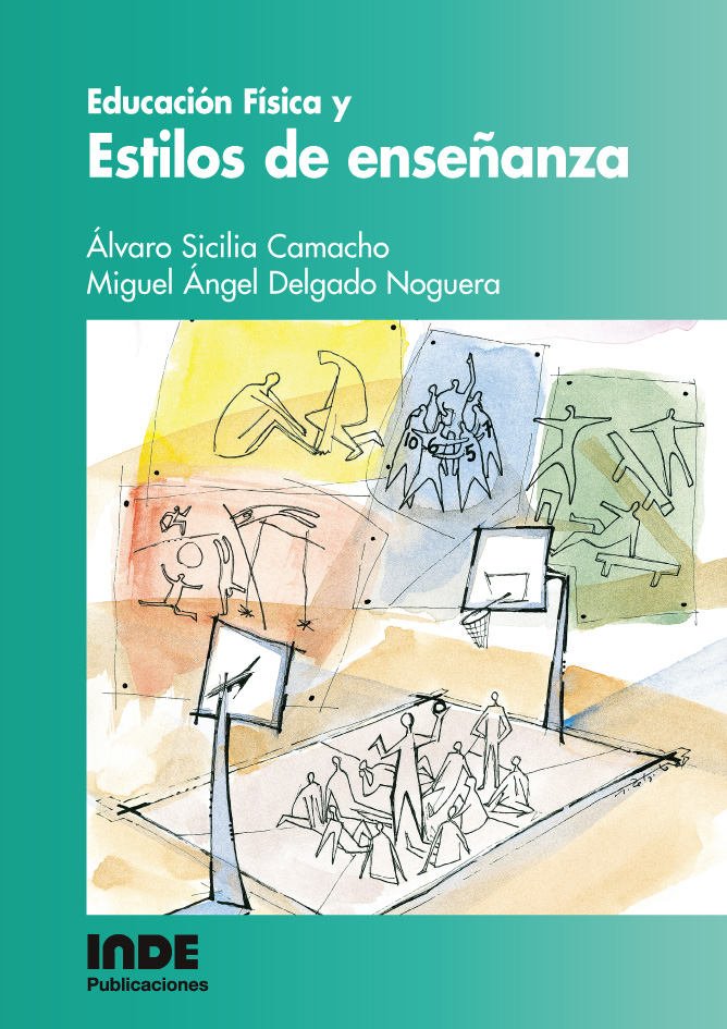 Educación Física y Estilos de enseñanza Educación Física y Estilos de enseñanza