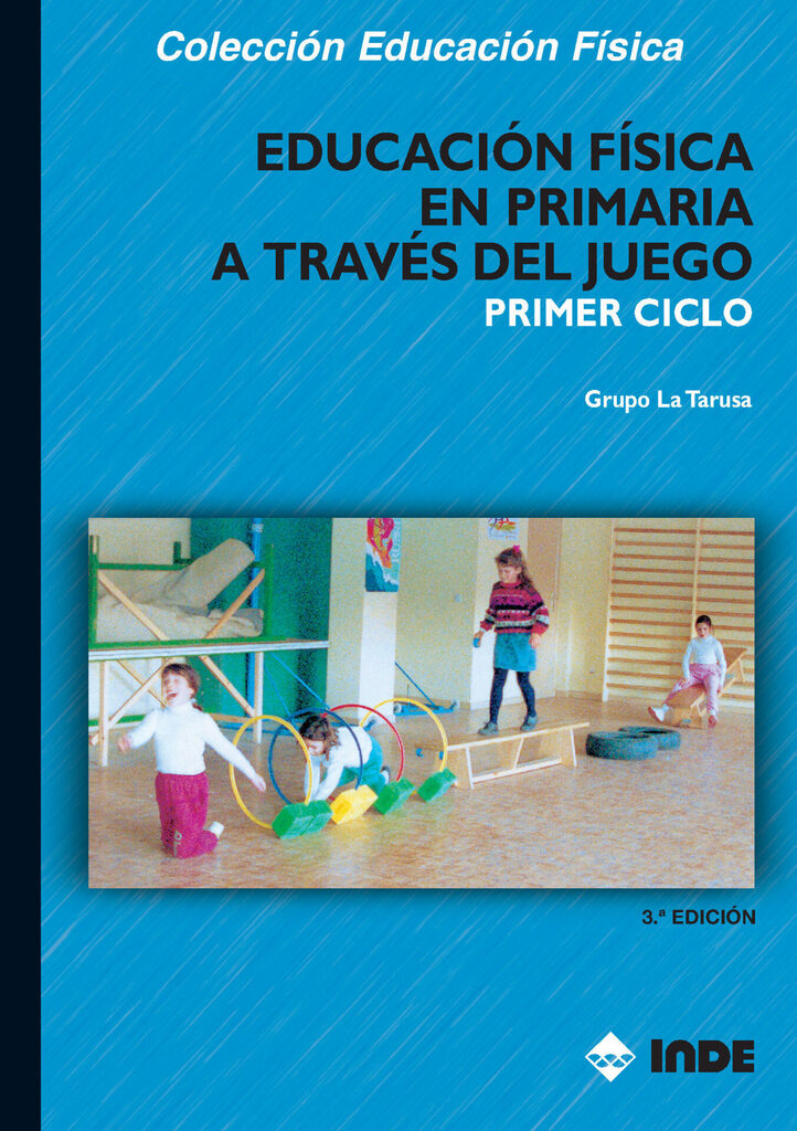 Educación Física en Primaria a través del juego. Primer ciclo