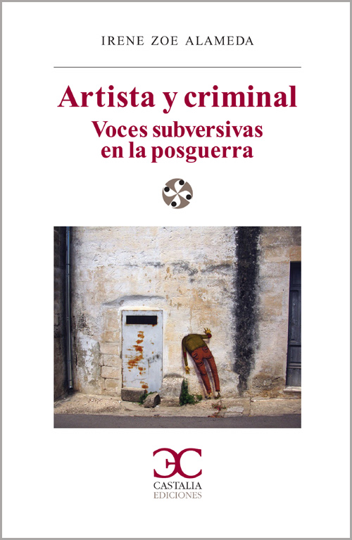 Artista y criminal. Voces subversivas en la posguerra