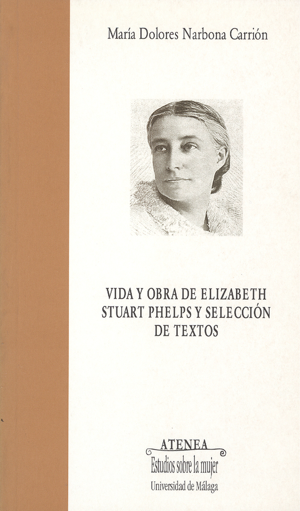 Vida y Obra de Elizabeth Stuart Phelps y selección de textos
