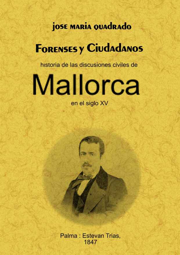 Forenses y ciudadanos. Historia de las discusiones civiles de Mallorca en el siglo XV