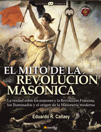 El mito de la revolución masónica El mito de la revolución masónica