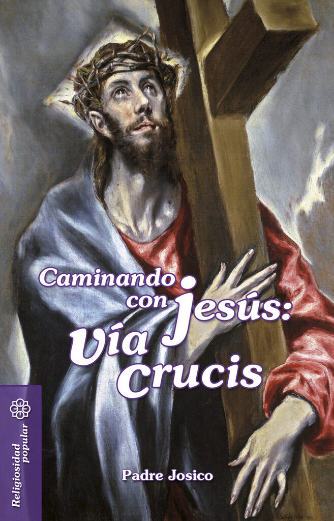 Caminando con Jesús: Vía Crucis