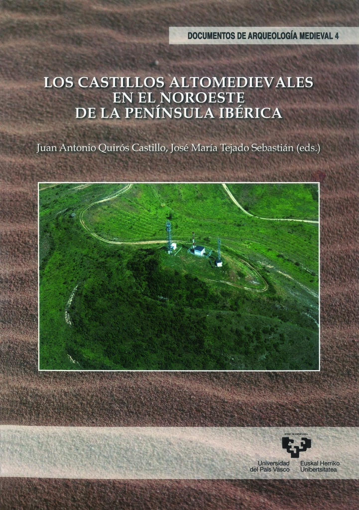 Los castillos altomedievales en el noroeste de la península ibérica