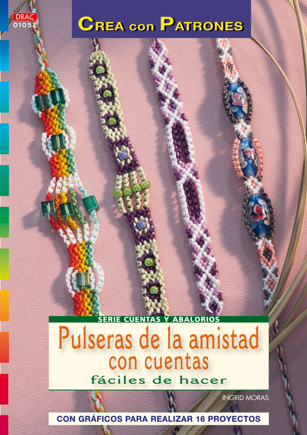 Serie Cuentas y Abalorios nº 52. PULSERAS DE AMISTAD CON CUENTAS FÁCILES DE HACE