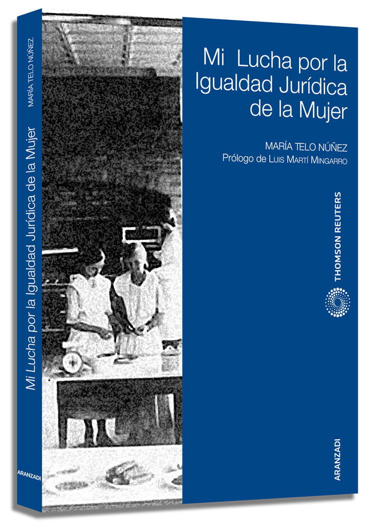 Mi lucha por la igualdad jurídica de la mujer