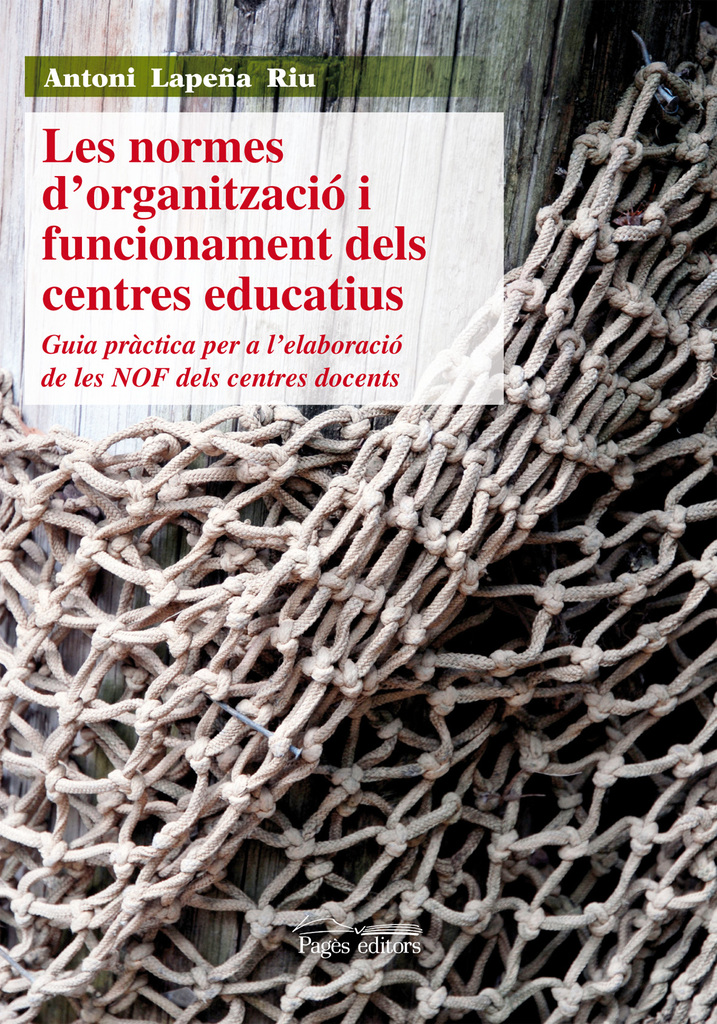 Les normes d'organització i funcionament dels centres educatius