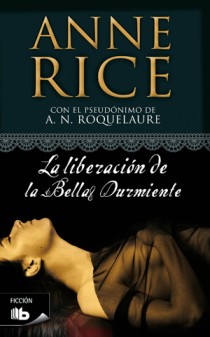 La liberación de la Bella Durmiente (Saga de la Bella Durmiente 3) La liberación de la Bella Durmiente (Saga de la Bella Durmiente 3)