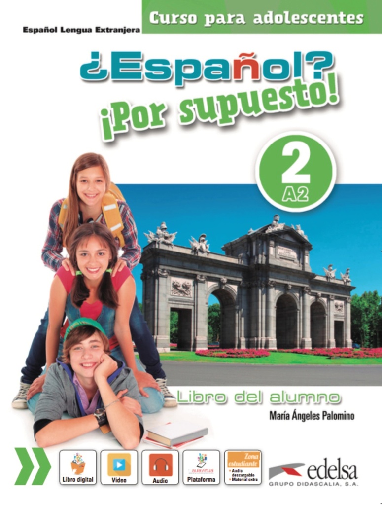 ¿Español? ¡Por supuesto! 2-A2 - libro del alumno