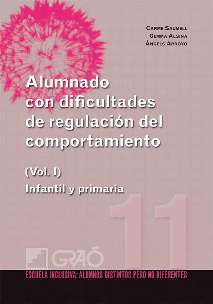 Alumnado con dificultades de regulación del comportamiento Alumnado con dificultades de regulación del comportamiento