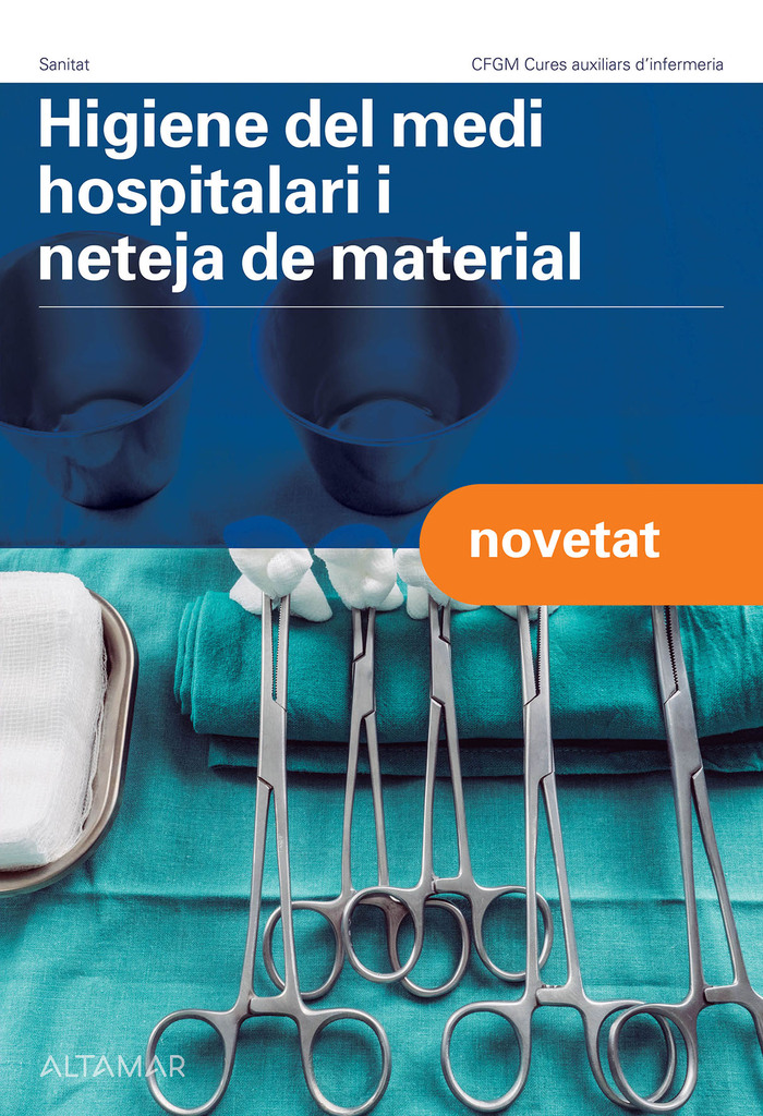 Higiene del medi hospitalari i neteja del material. Nova edició