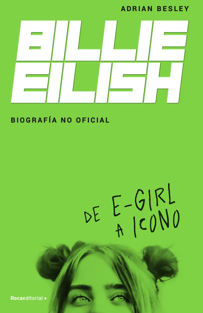 Billie Eilish. De e-Girl a icono