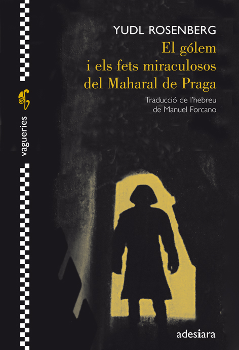 El gólem i els fets miraculosos del Maharal de Praga