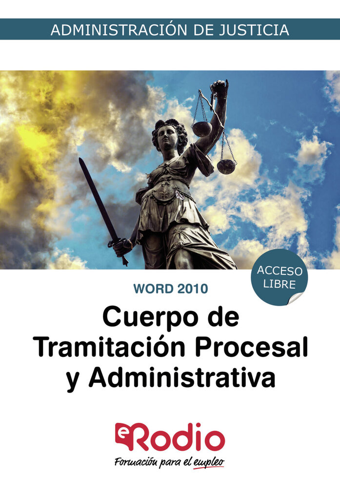 Tramitación Procesal y Administrativa. Word 2010. Administración de Justicia.