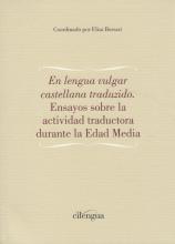 En lengua vulgar castellana traduzido.
