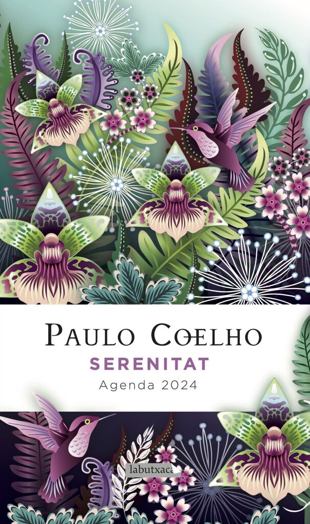 Serenitat. Agenda Paulo Coelho 2024 Serenitat. Agenda Paulo Coelho 2024