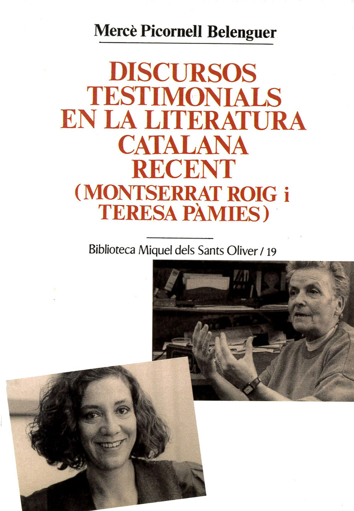 Discursos testimonials en la literatura catalana recent (Montserrat Roig i Teresa Pàmies)
