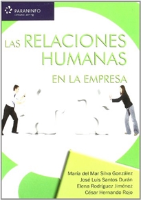 Las relaciones humanas en la empresa Las relaciones humanas en la empresa