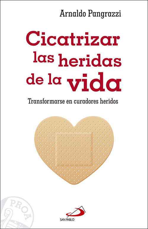 Cicatrizar las heridas de la vida