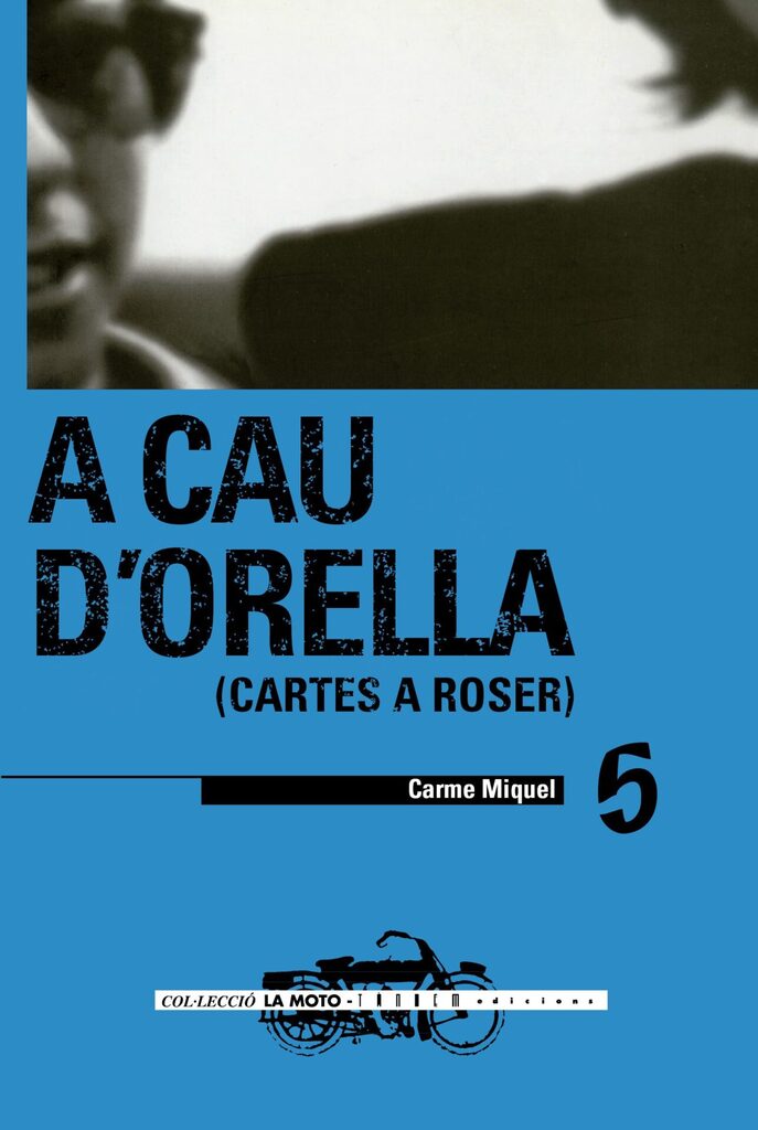 A cau d'orella. Cartes a Roser