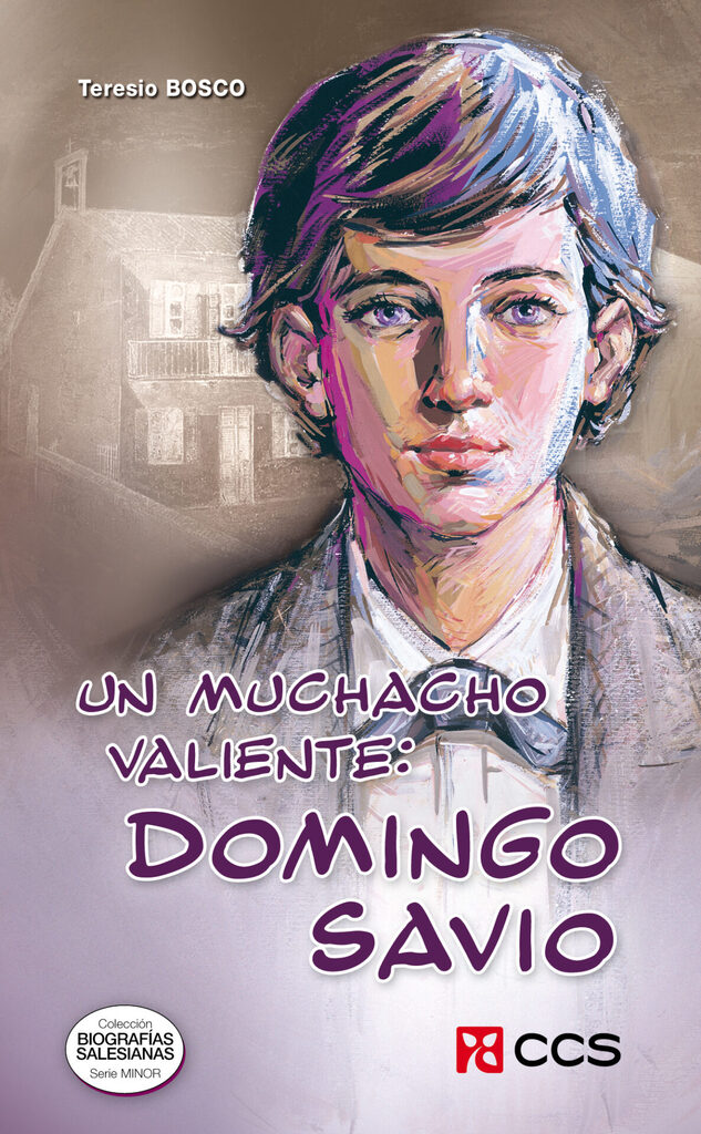 Un muchacho valiente: Domingo Savio