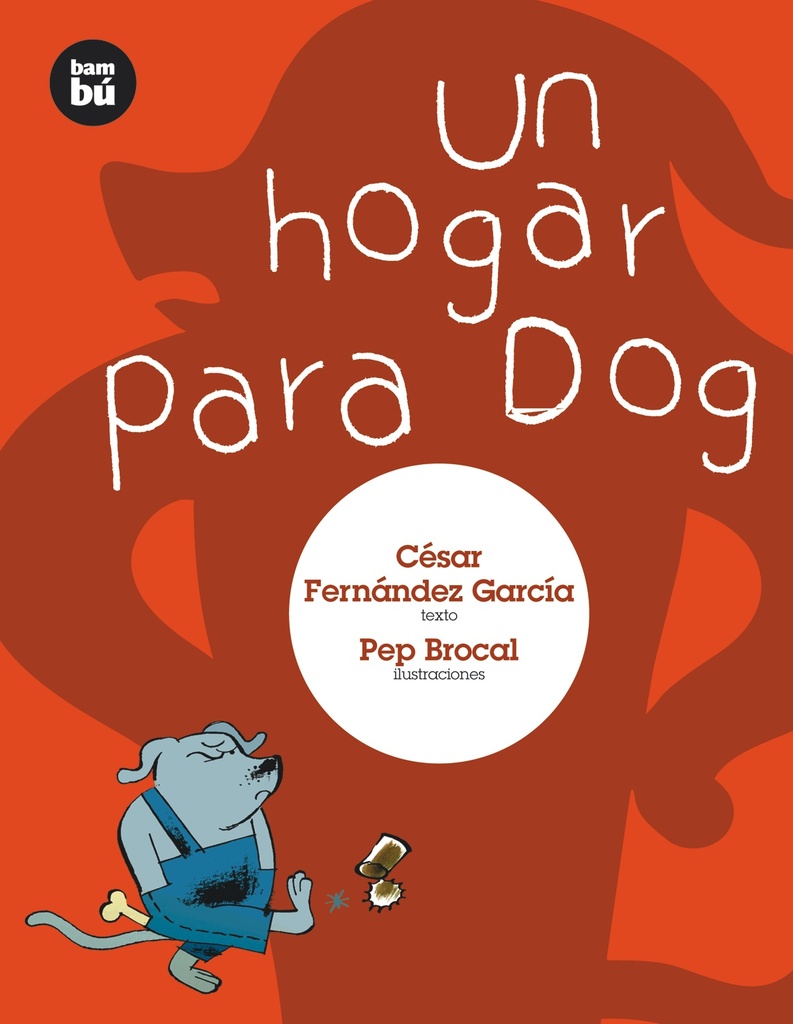 Un hogar para Dog Un hogar para Dog