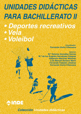 Deportes recreativos. Vela. Voleibol. Unidades didácticas para Bachillerato  II
