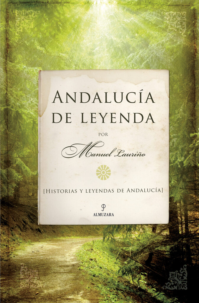 Andalucía de leyenda Andalucía de leyenda