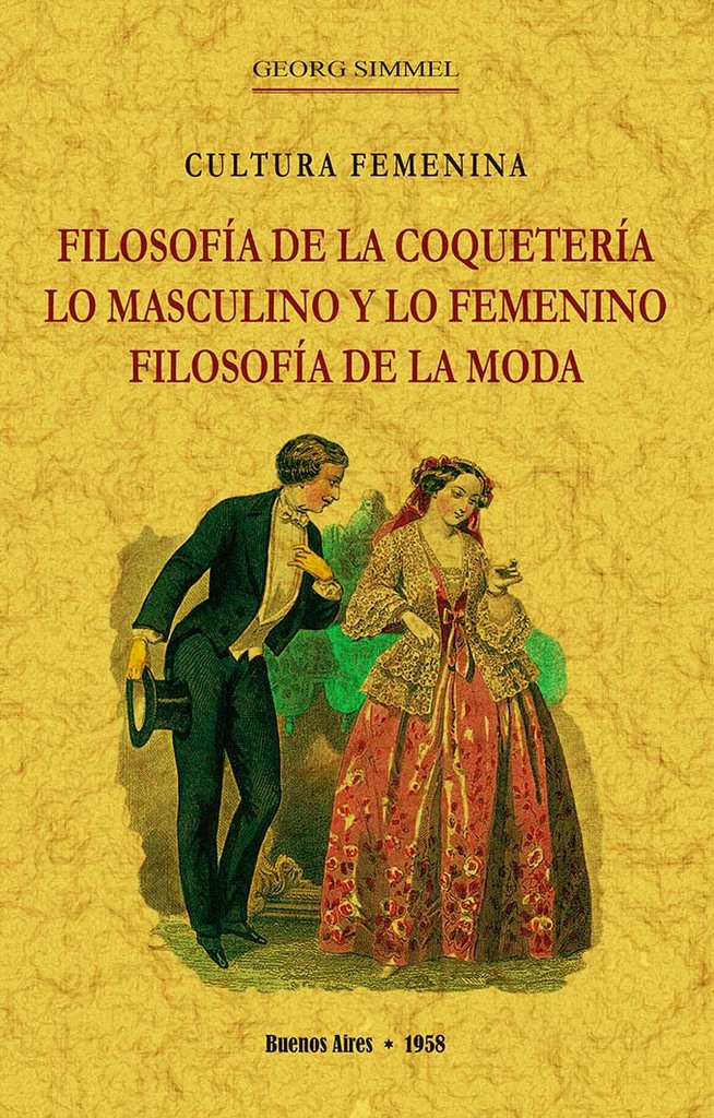 Filosofía de la coquetería, lo masculino y lo femenino, filosofía de la moda