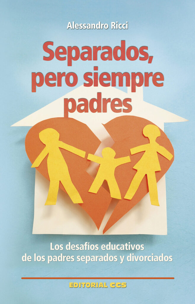 Separados, pero siempre padres Separados, pero siempre padres