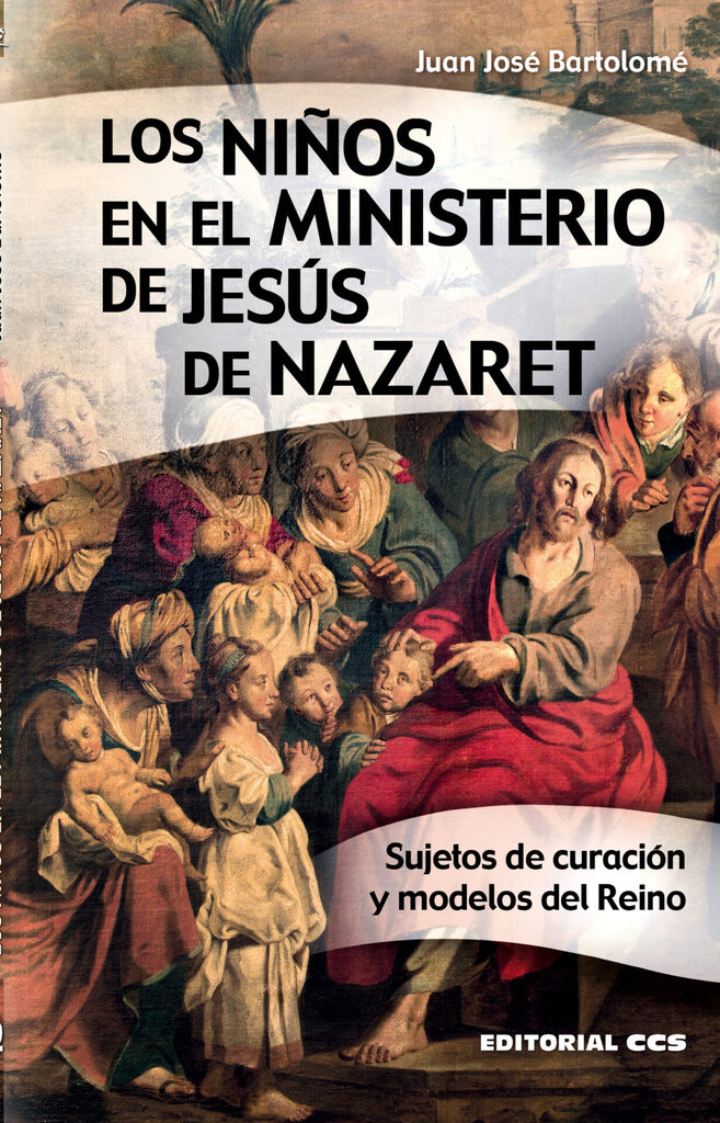 Los niños en el ministerio de Jesús de Nazaret Los niños en el ministerio de Jesús de Nazaret