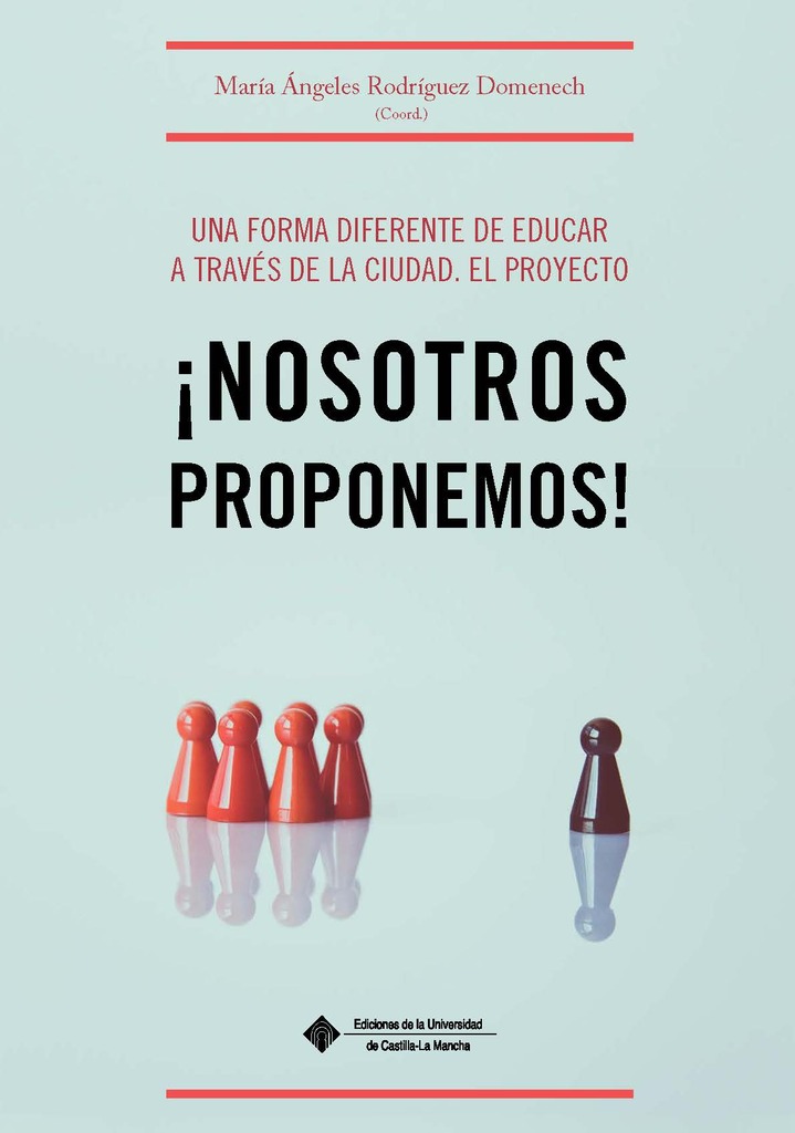 Una forma diferente de educar a través de la ciudad. El proyecto ¡Nosotros proponemos!