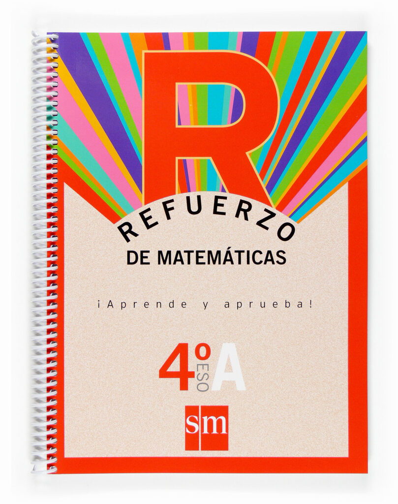 Aprende y aprueba . Refuerzo de Matememáticas 4º Eso