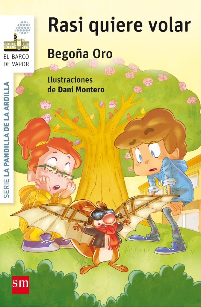 La pandilla de la ardilla 7. Rasi quiere volar La pandilla de la ardilla 7. Rasi quiere volar