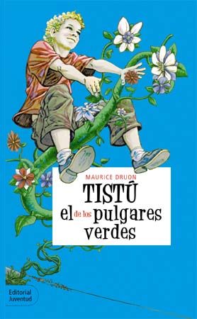 TISTÚ, el de los pulgares verdes