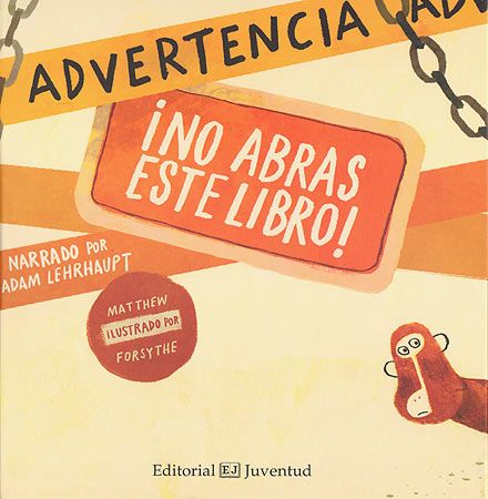 Advertencia: ¡No abras este libro! Advertencia: ¡No abras este libro!