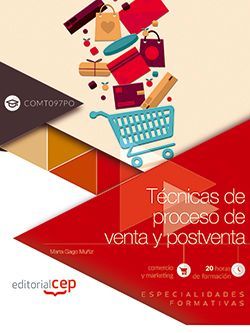 Técnicas de proceso de venta y postventa (COMT097PO). Especialidades formativas Técnicas de proceso de venta y postventa (COMT097PO). Especialidades formativas