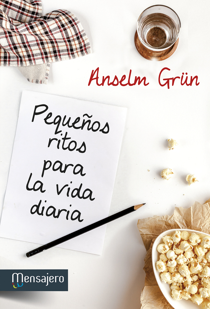 Pequeños ritos para la vida diaria
