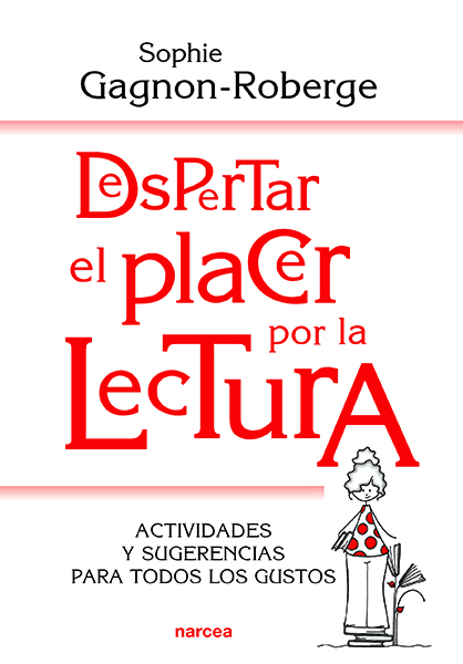 Despertar el placer por la lectura Despertar el placer por la lectura
