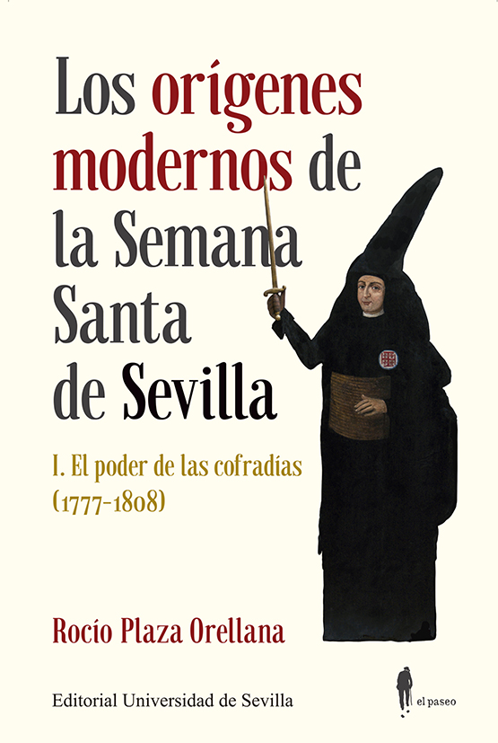 Los orígenes modernos de la Semana Santa de Sevilla I