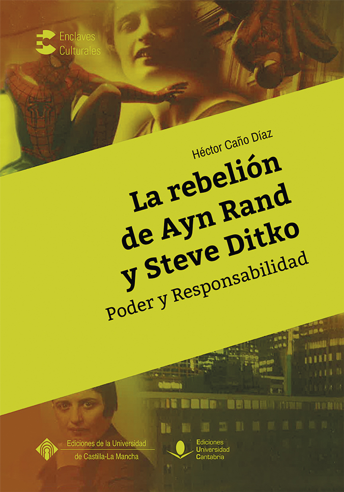 La rebelión de Ayn Rand y Steve Ditko. Poder y responsabilidad