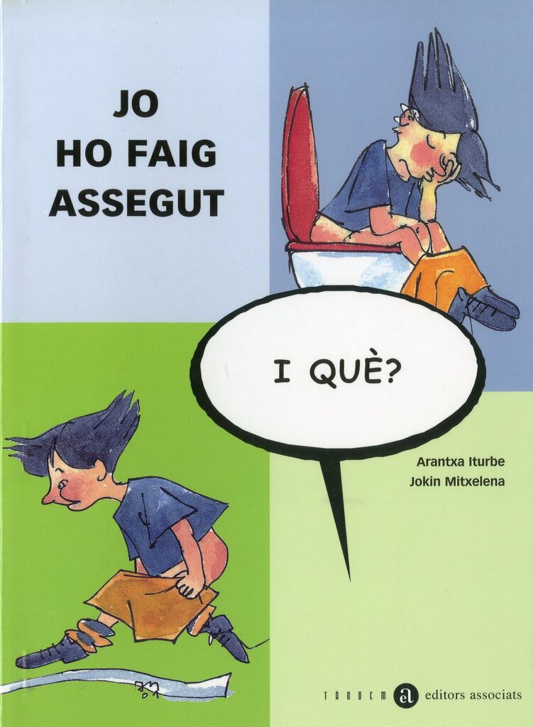 Jo ho faig assegut, i què?