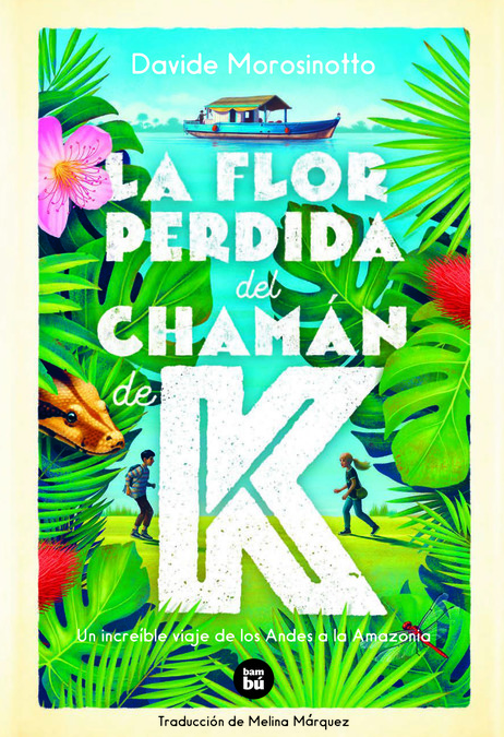 La flor perdida del chamán de K La flor perdida del chamán de K
